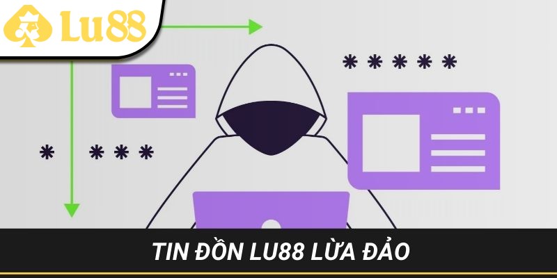 Thông tin xoay quanh LU88 lừa đảo đang gây nhiều tranh cãi
